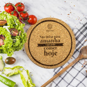 Base de Cortiça Personalizada- Não deixe para amanhã